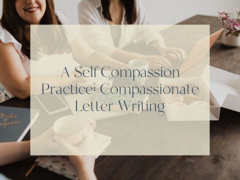 A Self Compassion Practice