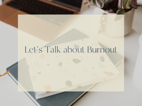 Let's Talk about burnout